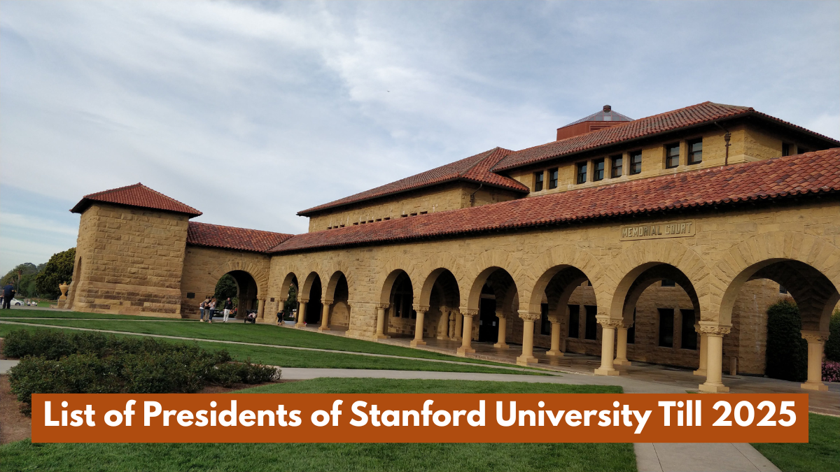 List of Presidents of Stanford University Till 2025